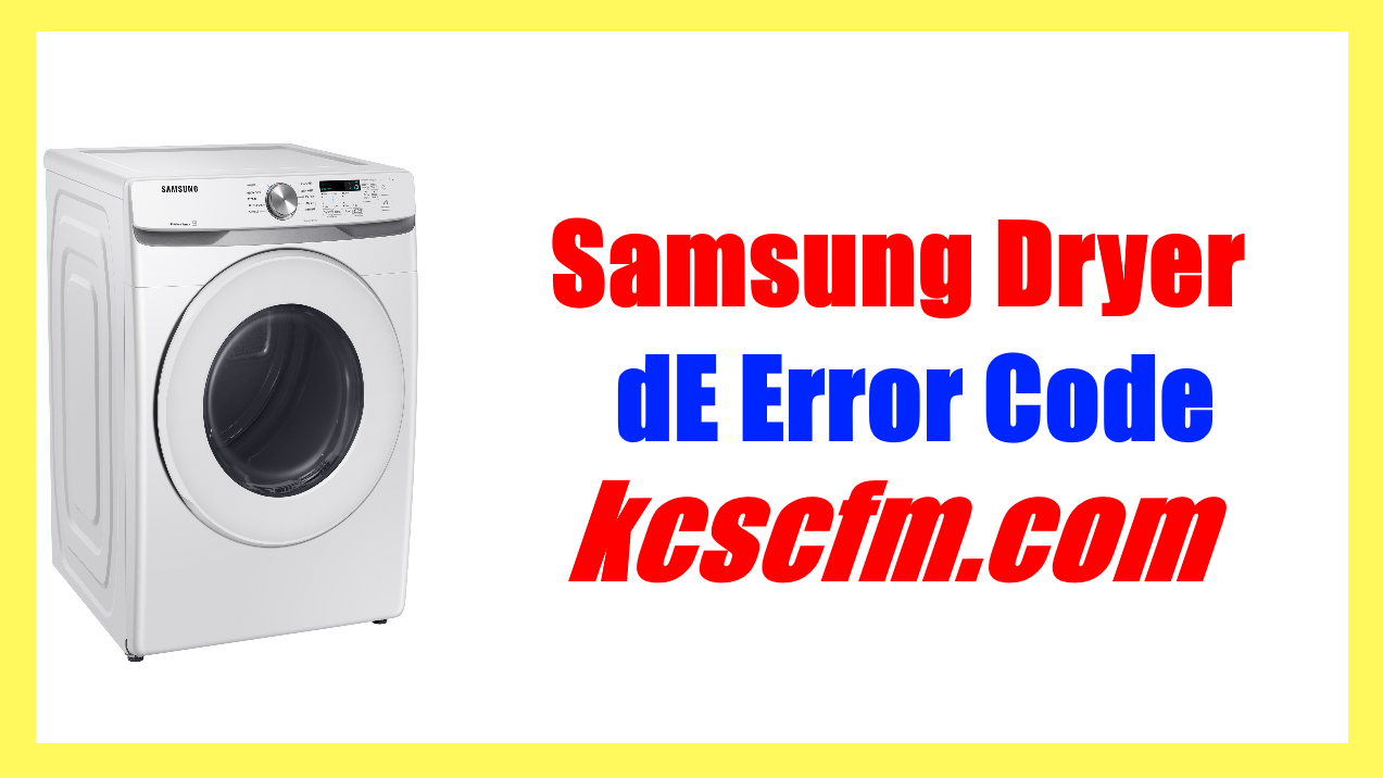 Samsung Dryer dE Error Code