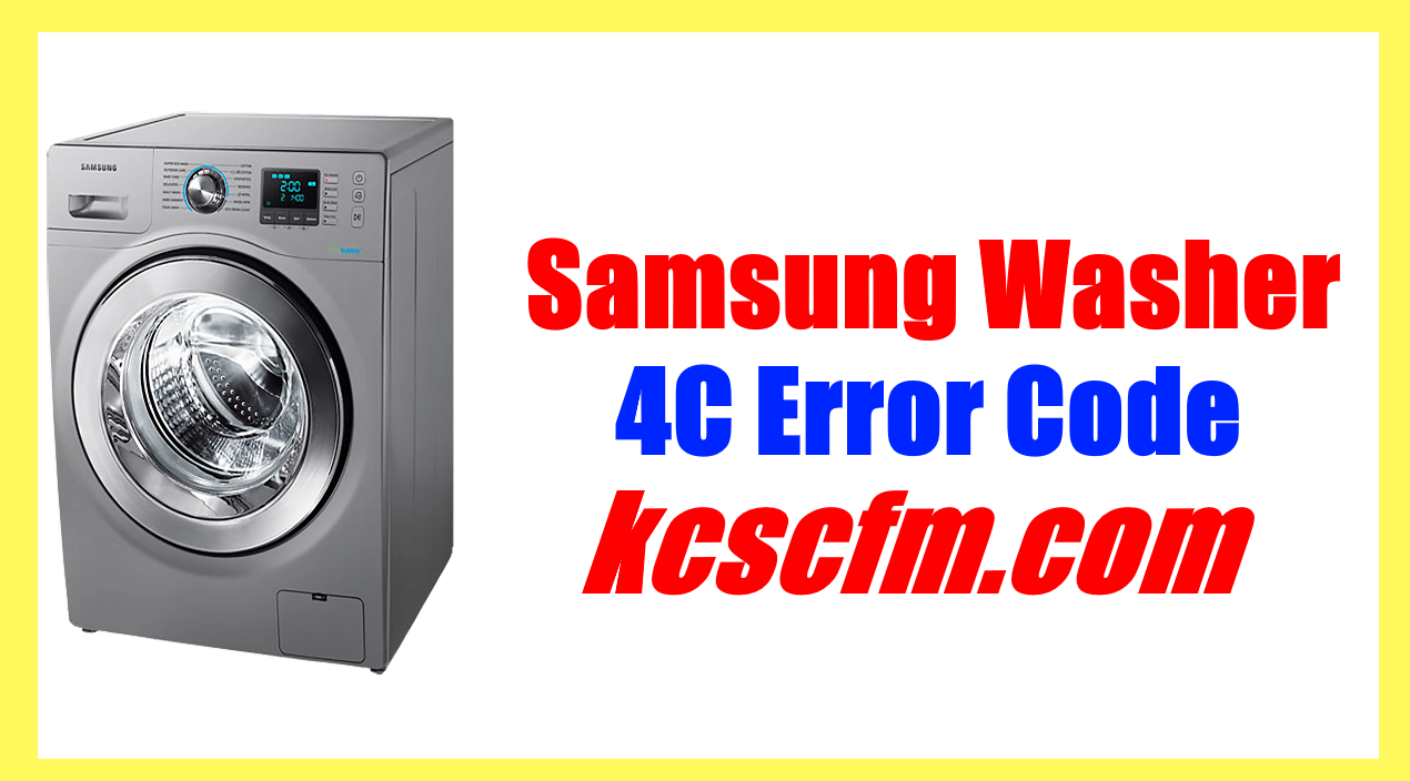 Samsung Washer 4C Error Code
