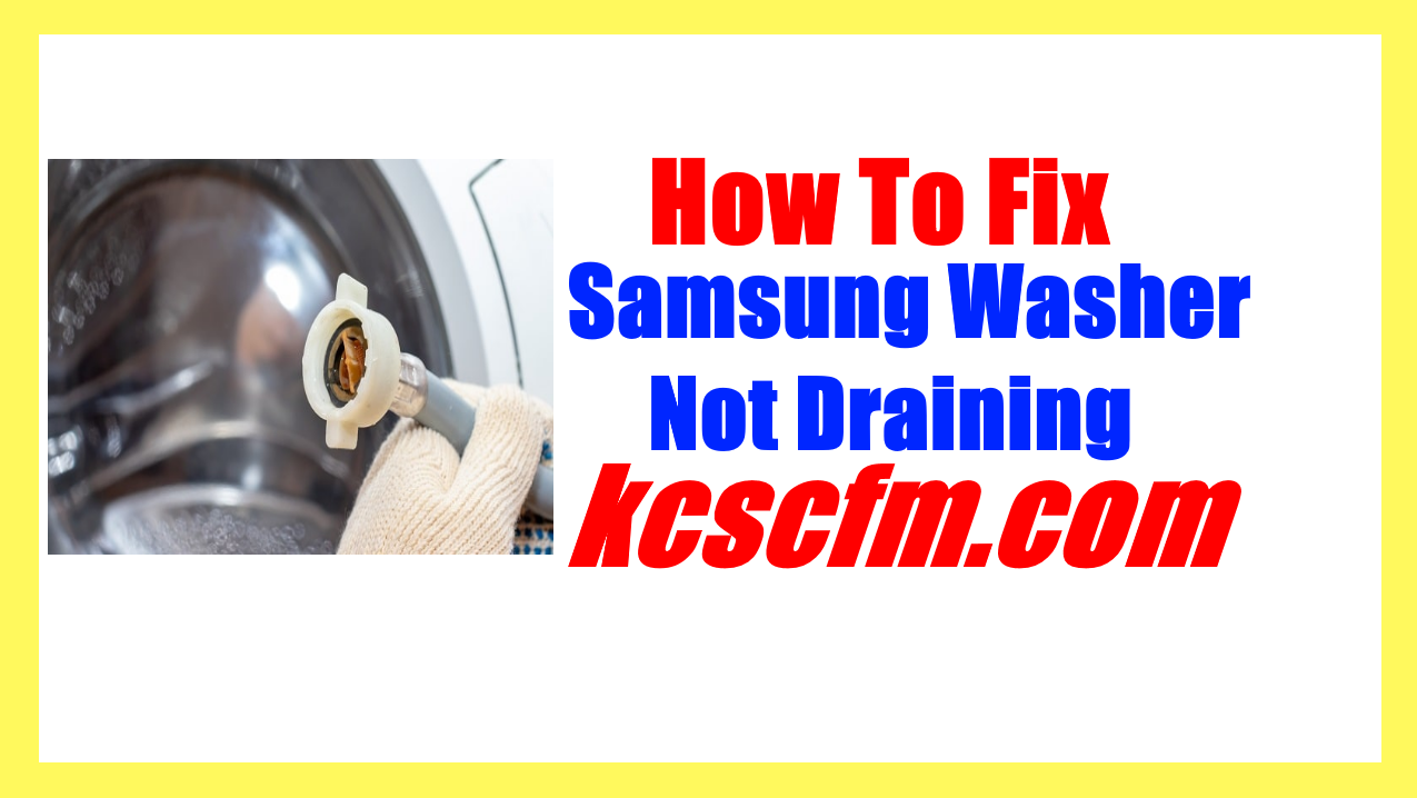 Samsung Washer Not Draining
