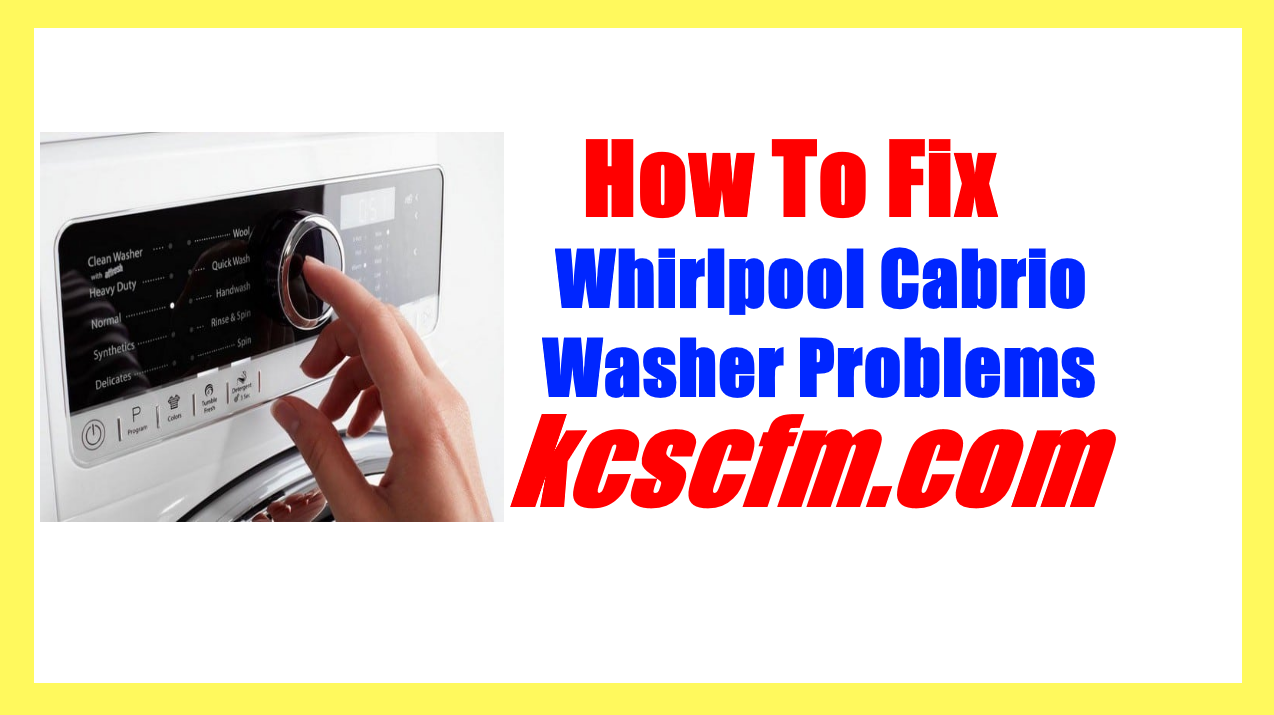 Whirlpool Cabrio Washer Problems