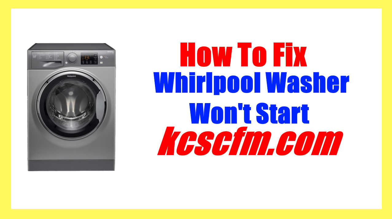 Whirlpool Washer Won't Start