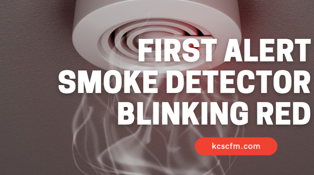 First Alert Smoke Detector Blinking Red