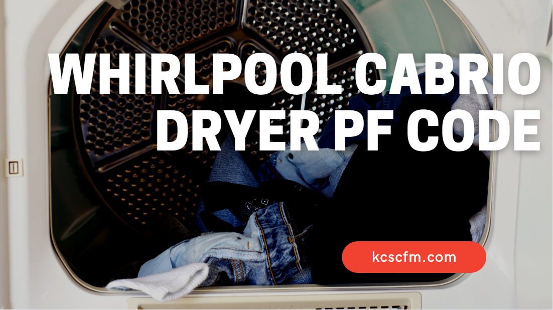 Whirlpool Cabrio Dryer PF Code
