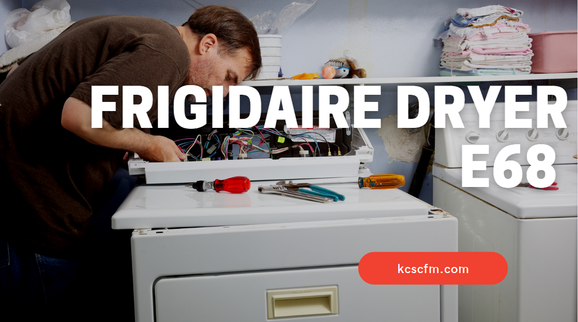Frigidaire Dryer E68 Error Code