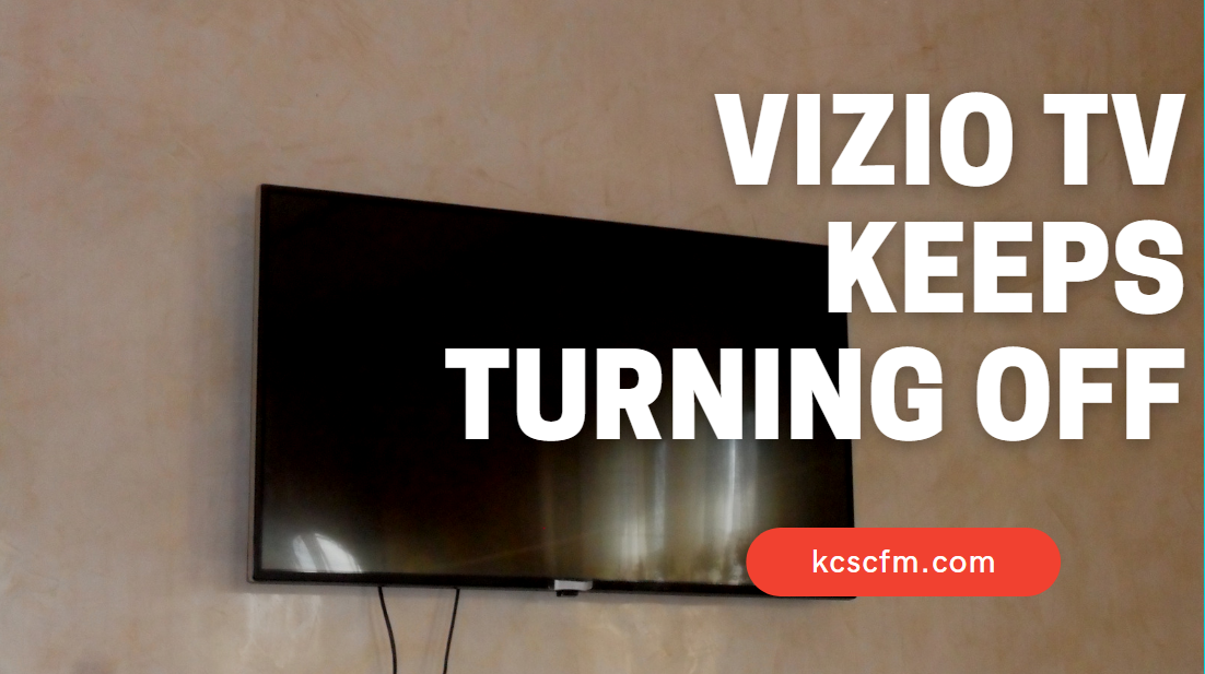 Vizio TV Keeps Turning Off