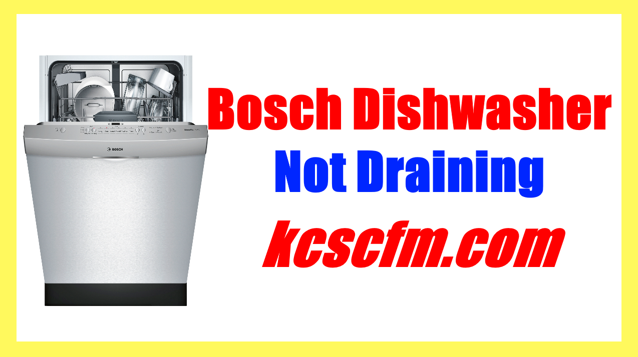 Bosch Dishwasher Not Draining