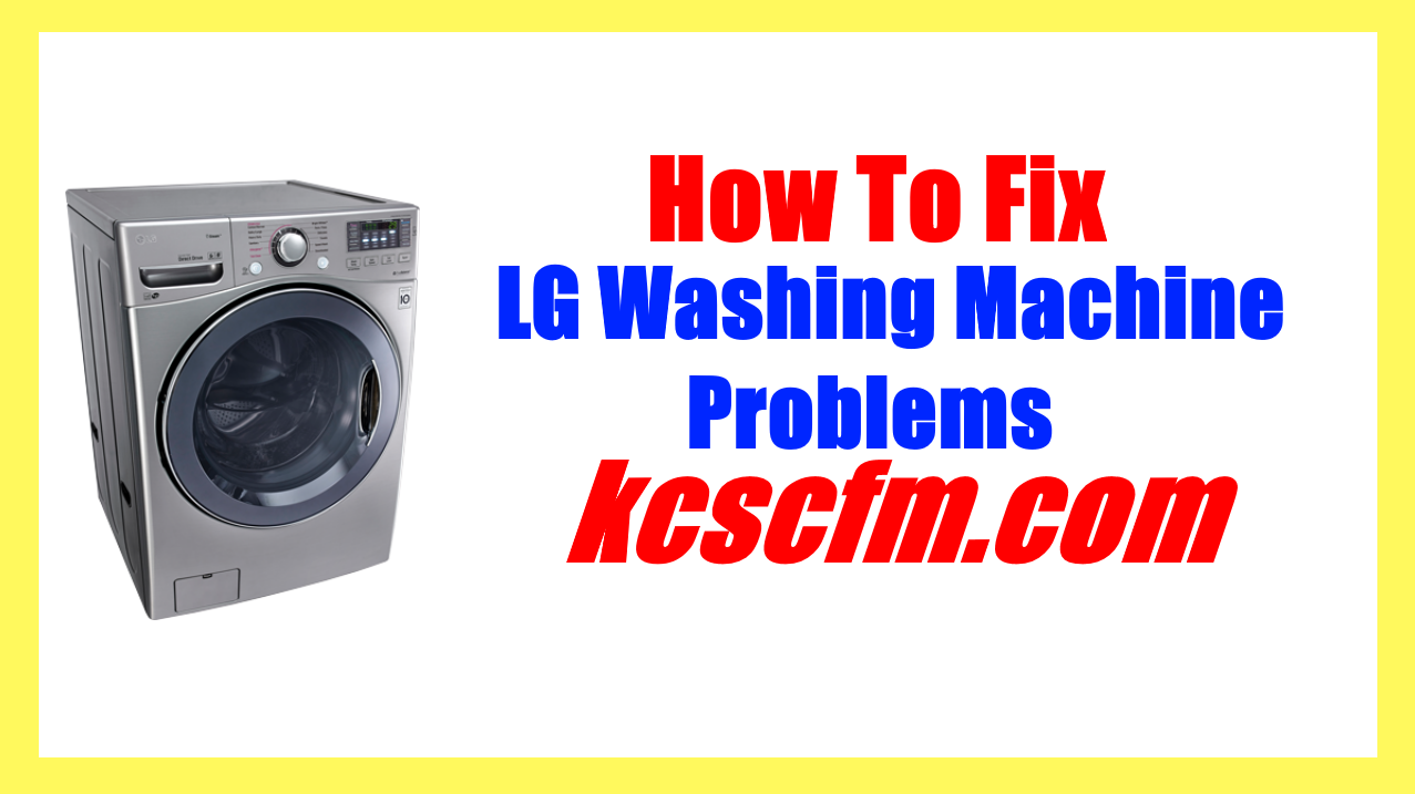 LG Washing Machine Problems