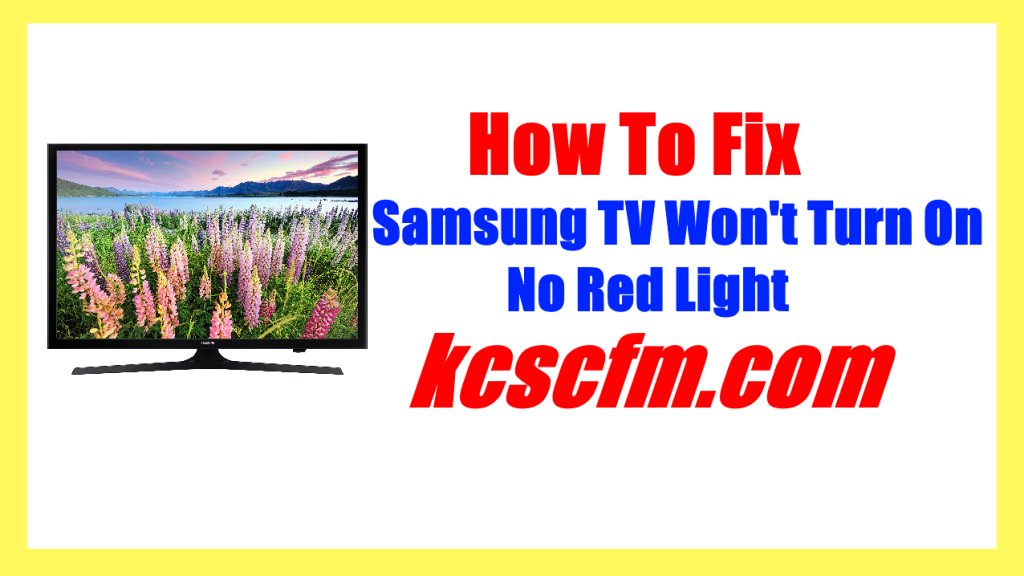 Samsung TV Won't Turn On No Red Light [SOLVED] Let's Fix It