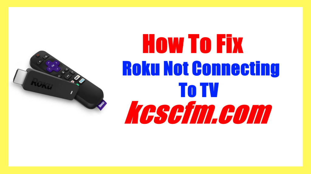 why-is-my-roku-not-connecting-to-tv-solved-let-s-fix-it