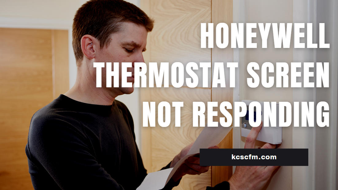 Honeywell Thermostat Screen Not Responding