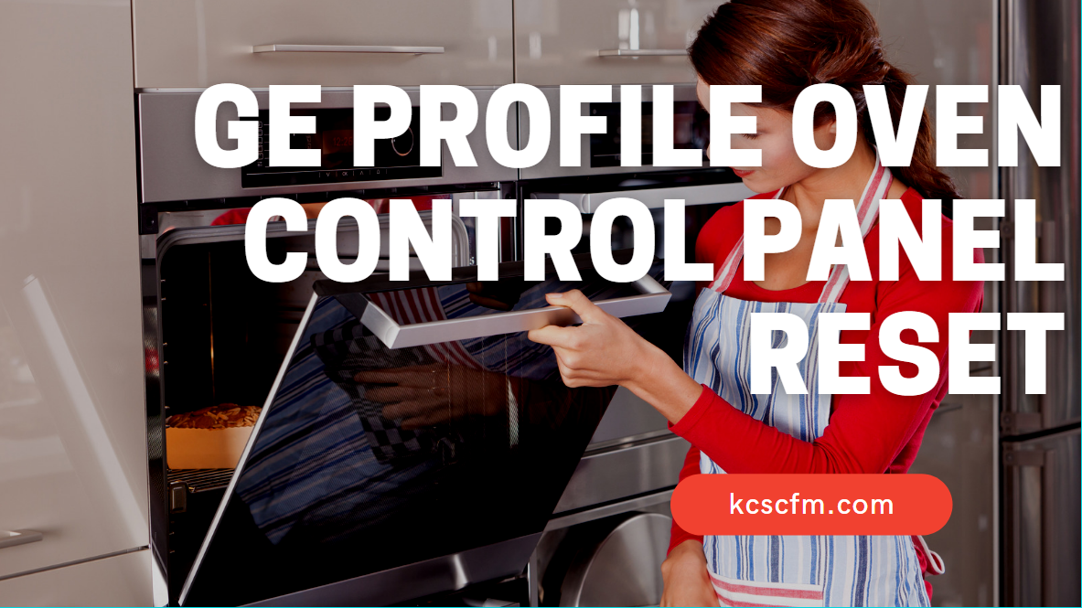 GE Profile Oven Control Panel Reset