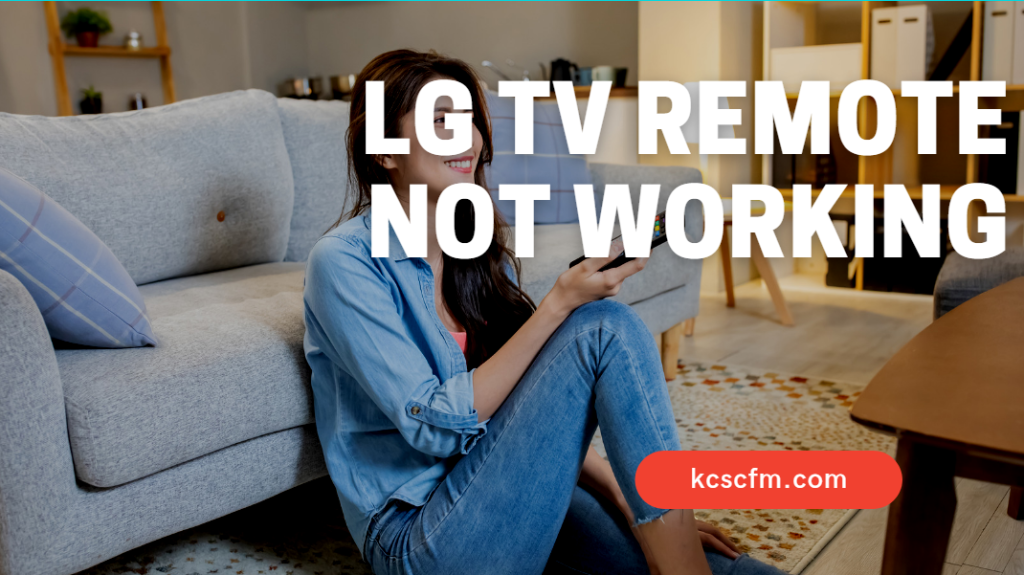 Why Is My LG TV Remote Not Working [SOLVED]