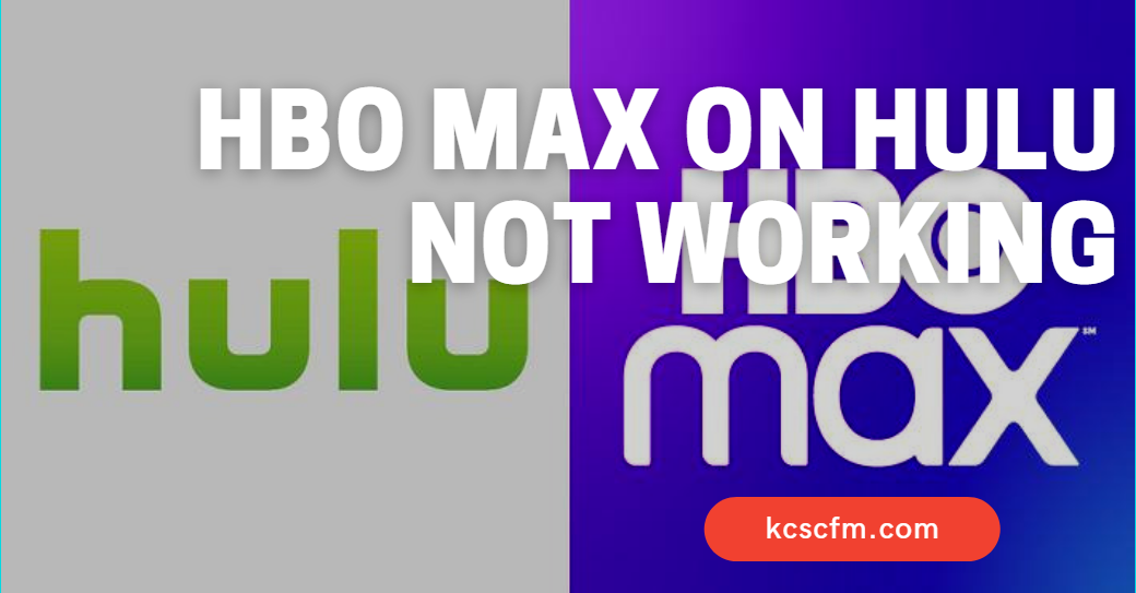 HBO Max On Hulu Not Working