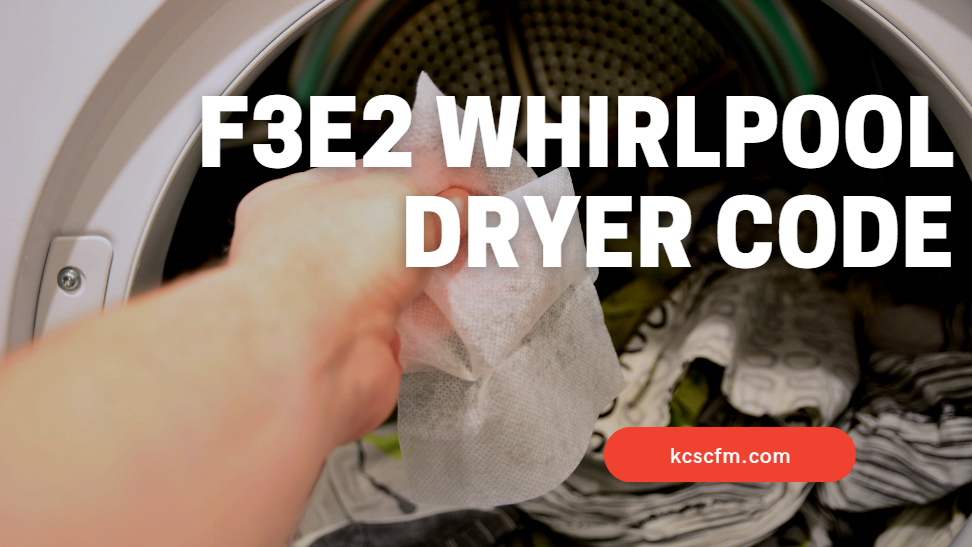 F3E2 Whirlpool Dryer Code