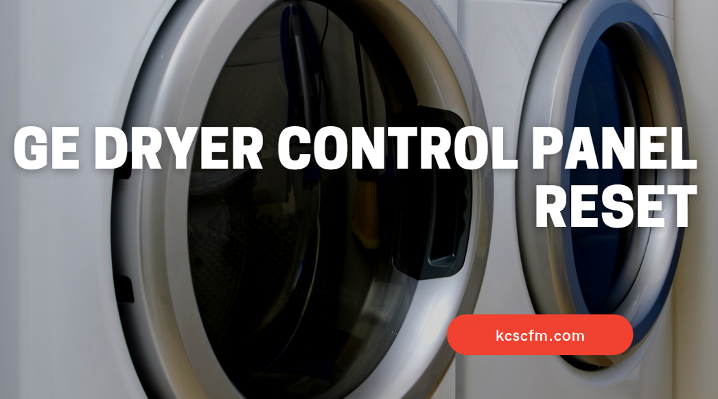 GE Dryer Control Panel Reset